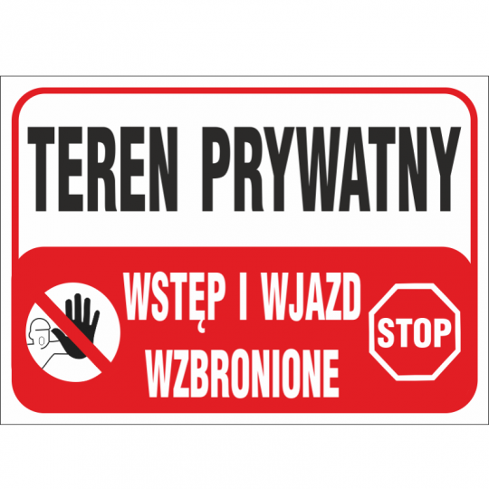 Tabliczka ostrzegawcza Teren Prywatny Wstęp Wzbroniony 350/250 B25LP ANRO