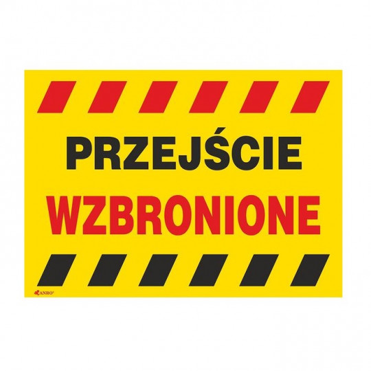 Tabliczka ostrzegawcza PRZEJŚCIE WZBRONIONE TAB-653 ANRO